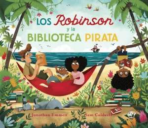 LOS ROBINSON Y LA BIBLIOTECA PIRATA LOS ROBINSON Y LA BIBLIOTECA PIRATA