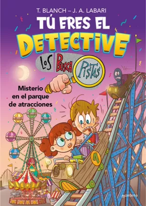 TÚ ERES EL DETECTIVE CON LOS BUSCAPISTAS 4 - MISTERIO EN EL PARQUE DE ATRACCIONE