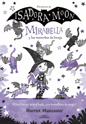 MIRABELLA 5 - MIRABELLA Y LAS MASCOTAS DE BRUJA MIRABELLA 5 - MIRABELLA Y LAS MASCOTAS DE BRUJA
