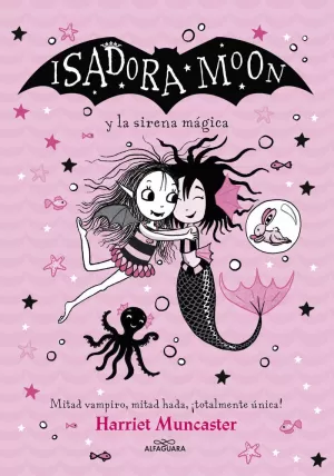 GRANDES HISTORIAS DE ISADORA MOON 5 - ISADORA MOON Y LA SIRENA MÁGICA GRANDES HISTORIAS DE ISADORA MOON 5 - ISADORA MOON Y LA SIRENA MÁGICA
