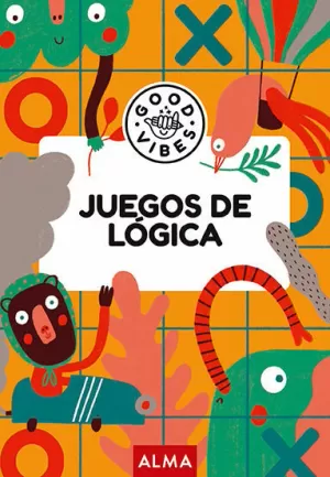 JUEGOS DE LÓGICA (GOOD VIBES) JUEGOS DE LÓGICA (GOOD VIBES)