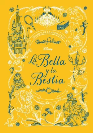LA BELLA Y LA BESTIA. TESOROS DE LA ANIMACIÓN LA BELLA Y LA BESTIA. TESOROS DE LA ANIMACIÓN