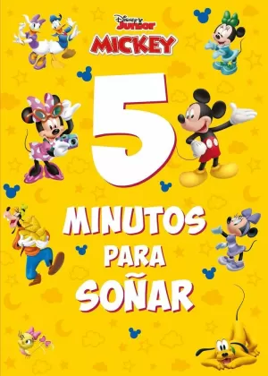 MICKEY. 5 MINUTOS PARA SOÑAR MICKEY. 5 MINUTOS PARA SOÑAR