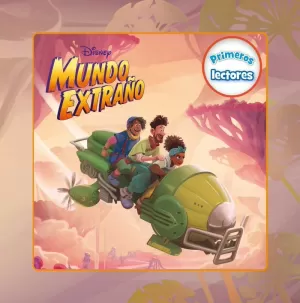 MUNDO EXTRAÑO. PRIMEROS LECTORES MUNDO EXTRAÑO. PRIMEROS LECTORES