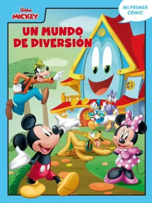 MICKEY. UN MUNDO DE DIVERSIÓN MICKEY. UN MUNDO DE DIVERSIÓN