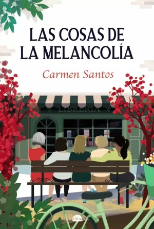 LAS COSAS DE LA MELANCOLÍA LAS COSAS DE LA MELANCOLÍA