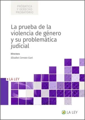 LA PRUEBA DE LA VIOLENCIA DE GÉNERO Y SU PROBLEMÁT
