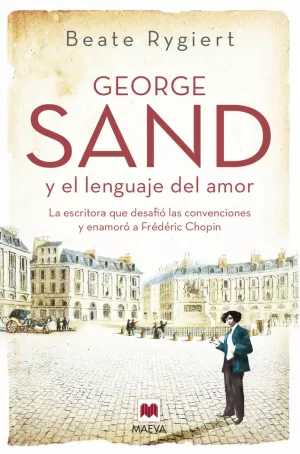 GEORGE SAND Y EL LENGUAJE DEL AMOR GEORGE SAND Y EL LENGUAJE DEL AMOR