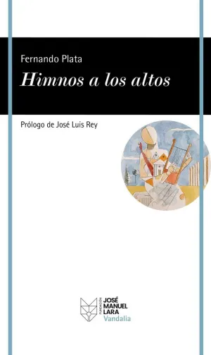 HIMNOS A LOS ALTOS, DE FERNANDO PLATA