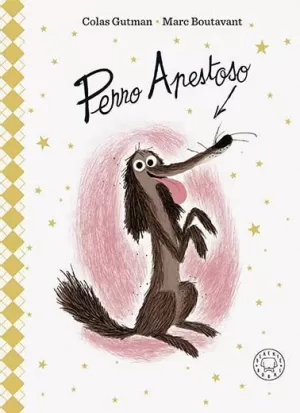 PERRO APESTOSO. EDICIÓN DELUXE. PERRO APESTOSO. EDICIÓN DELUXE.