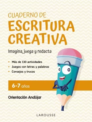 CUADERNO DE ESCRITURA CREATIVA 6-7 AÑOS CUADERNO DE ESCRITURA CREATIVA 6-7 AÑOS