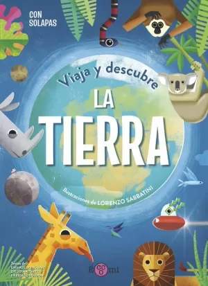 VIAJA Y DESCUBRE: LA TIERRA VIAJA Y DESCUBRE: LA TIERRA