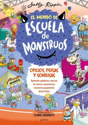 EL MUNDO DE ESCUELA DE MONSTRUOS 2 - OFICIOS, PRISAS Y SONRISAS