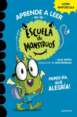 APRENDER A LEER EN LA ESCUELA DE MONSTRUOS 11 - PRIMER DÍA, ¡QUÉ ALEGRÍA! APRENDER A LEER EN LA ESCUELA DE MONSTRUOS 11 - PRIMER DÍA, ¡QUÉ ALEGRÍA!