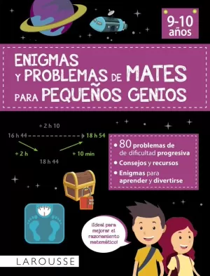 ENIGMAS Y PROBLEMAS DE MATES PARA PEQUEÑOS GENIOS (9-10 AÑOS) ENIGMAS Y PROBLEMAS DE MATES PARA PEQUEÑOS GENIOS (9-10 AÑOS)
