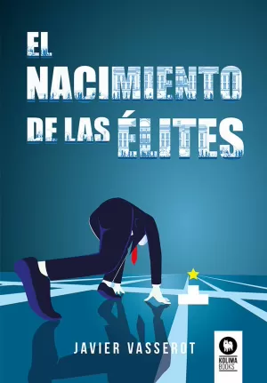 EL NACIMIENTO DE LAS ÉLITES EL NACIMIENTO DE LAS ÉLITES
