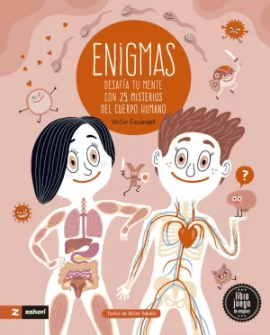 ENIGMAS DEL CUERPO HUMANO ENIGMAS DEL CUERPO HUMANO