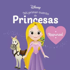 RAPUNZEL. MI PRIMER CUENTO DE PRINCESAS RAPUNZEL. MI PRIMER CUENTO DE PRINCESAS
