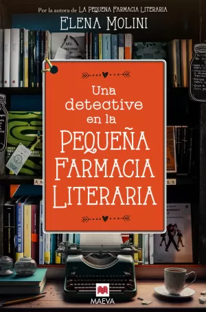 UNA DETECTIVE EN LA PEQUEÑA FARMACIA LITERARIA UNA DETECTIVE EN LA PEQUEÑA FARMACIA LITERARIA