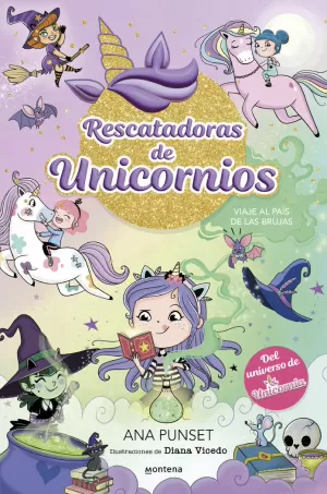 RESCATADORAS DE UNICORNIOS 3 - VIAJE AL PAÍS DE LA