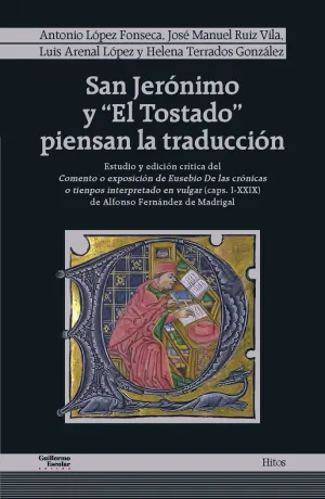 SAN JERÓNIMO Y «EL TOSTADO» PIENSAN LA TRADUCCIÓN