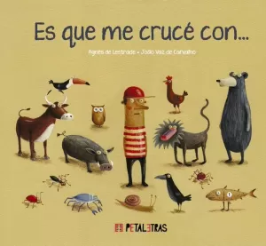 ES QUE ME CRUCÉ CON... ES QUE ME CRUCÉ CON...