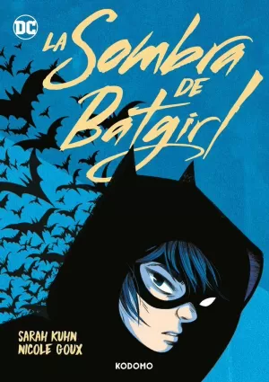 LA SOMBRA DE BATGIRL LA SOMBRA DE BATGIRL
