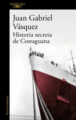 HISTORIA SECRETA DE COSTAGUANA HISTORIA SECRETA DE COSTAGUANA