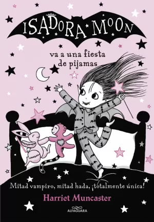 ISADORA MOON 8 - ISADORA MOON VA A UNA FIESTA DE PIJAMAS ISADORA MOON 8 - ISADORA MOON VA A UNA FIESTA DE PIJAMAS