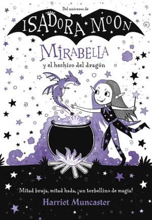 MIRABELLA 1. Y EL HECHIZO DEL DRAGON