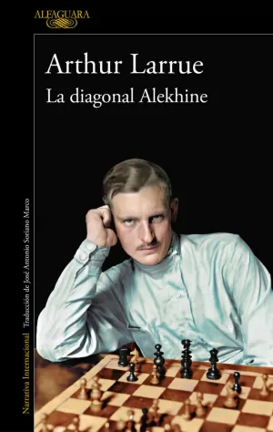 LA DIAGONAL ALEKHINE LA DIAGONAL ALEKHINE