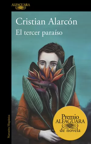EL TERCER PARAÍSO (PREMIO ALFAGUARA DE NOVELA 2022) EL TERCER PARAÍSO (PREMIO ALFAGUARA DE NOVELA 2022)