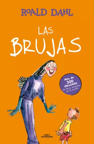 LAS BRUJAS (COLECCIÓN ALFAGUARA CLÁSICOS) LAS BRUJAS (COLECCIÓN ALFAGUARA CLÁSICOS)