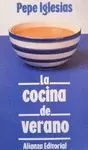 LA COCINA DE VERANO LA COCINA DE VERANO