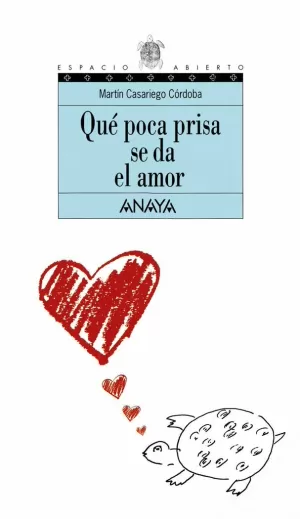 QUÉ POCA PRISA SE DA EL AMOR QUÉ POCA PRISA SE DA EL AMOR