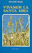 VIVAMOS LA SANTA MISA