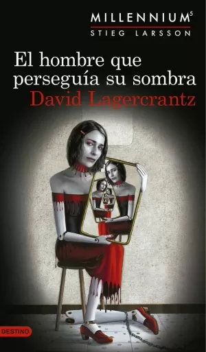 EL HOMBRE QUE PERSEGUÍA SU SOMBRA (SERIE MILLENNIUM 5) EL HOMBRE QUE PERSEGUÍA SU SOMBRA (SERIE MILLENNIUM 5)