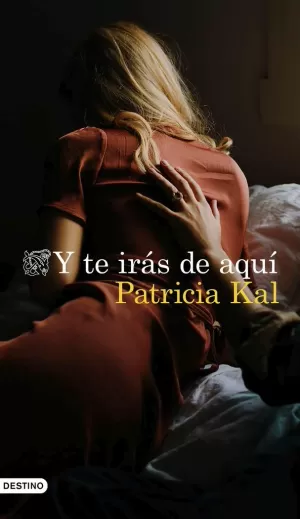 Y TE IRÁS DE AQUÍ Y TE IRÁS DE AQUÍ