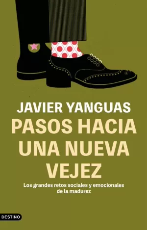 PASOS HACIA UNA NUEVA VEJEZ PASOS HACIA UNA NUEVA VEJEZ