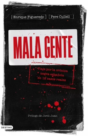 MALA GENTE MALA GENTE