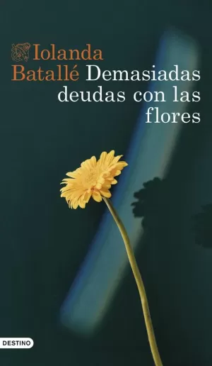 DEMASIADAS DEUDAS CON LAS FLORES DEMASIADAS DEUDAS CON LAS FLORES