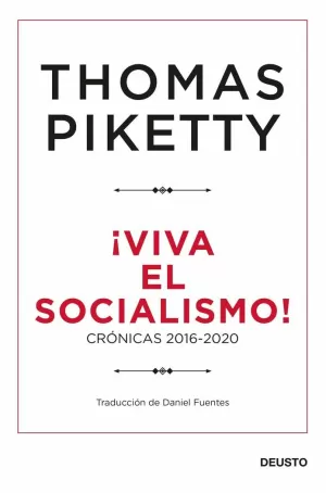¡VIVA EL SOCIALISMO! ¡VIVA EL SOCIALISMO!