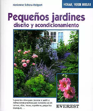 PEQUEÑOS JARDINES, DISEÑO Y ACONDICIONAMIENTO