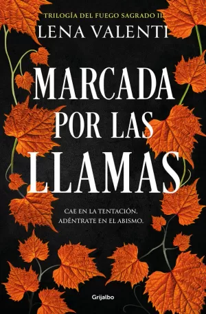 MARCADA POR LAS LLAMAS (TRILOGÍA DEL FUEGO SAGRADO 2) MARCADA POR LAS LLAMAS (TRILOGÍA DEL FUEGO SAGRADO 2)