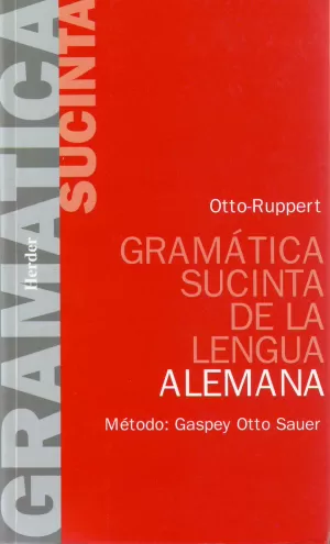 GRAMÁTICA SUCINTA DE LA LENGUA ALEMANA GRAMÁTICA SUCINTA DE LA LENGUA ALEMANA