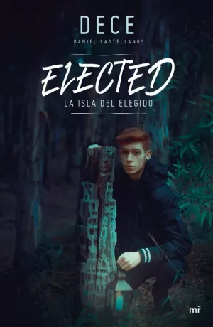 ELECTED. LA ISLA DEL ELEGIDO ELECTED. LA ISLA DEL ELEGIDO