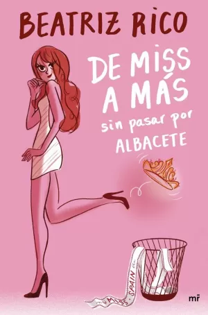 DE MISS A MÁS SIN PASAR POR ALBACETE DE MISS A MÁS SIN PASAR POR ALBACETE