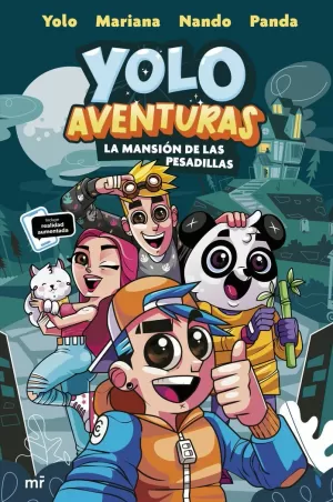 YOLO AVENTURAS. LA MANSIÓN DE LAS PESADILLAS YOLO AVENTURAS. LA MANSIÓN DE LAS PESADILLAS