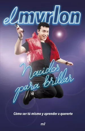 NACIDOS PARA BRILLAR NACIDOS PARA BRILLAR