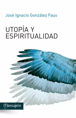 UTOPÍA Y ESPIRITUALIDAD